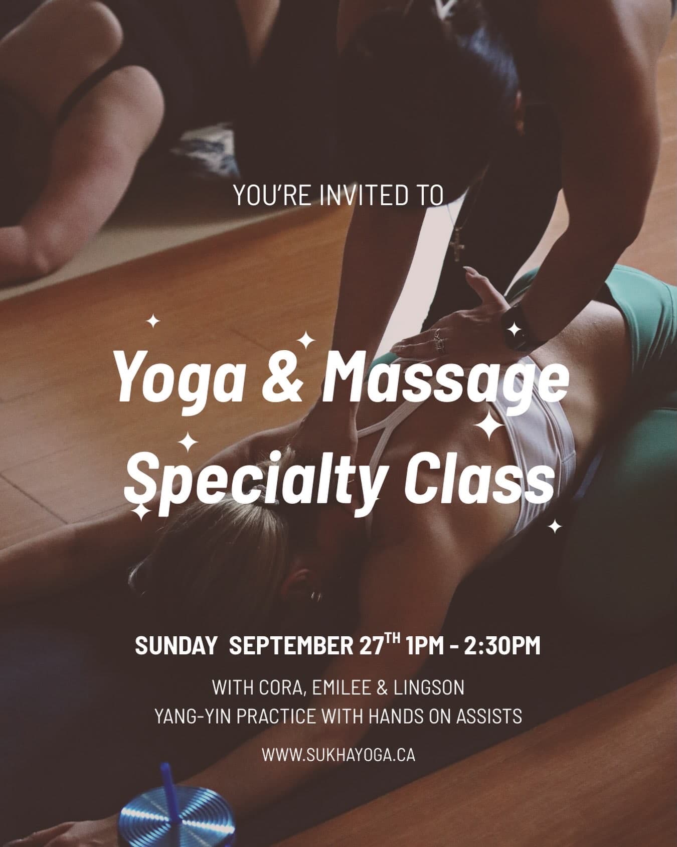 Yoga & Massage Specialty Class at Sukha Yoga — hands-on assist during a yin posture